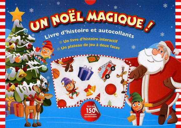 Un noël magique ! Livre d&#39;histoire et autocollants - DANIELLE ROBICHAUD - SHEIMA BENEMBAREK