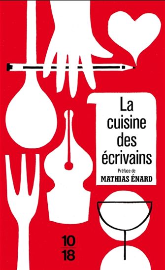 La Cuisine des écrivains - JOHAN FAERBER