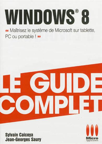 Windows 8 - SYLVAIN CAICOYA - JEAN-GEORGES SAURY