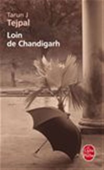 Loin de Chandigarh - TARUN J TEJPAL