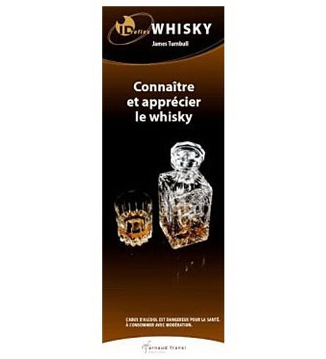 Whisky : connaître et appécier le whisky - JAMES TURNBULL