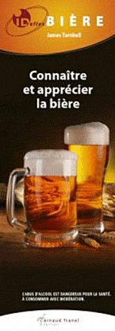 Bières : Connaître et apprécier la bière - JAMES TURNBULL