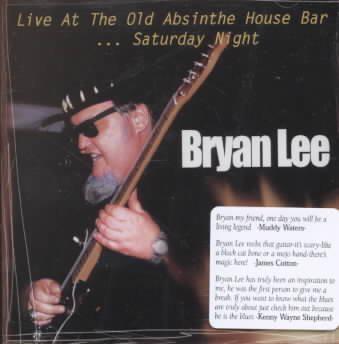Live at the Old Absinthe House bar - LEE BRYAN