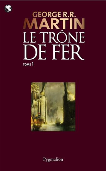 Le Trône de fer (T.01) - MARTIN GEORGE R.