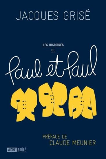 Les Histoires de Paul et Paul - JACQUES GRISÉ