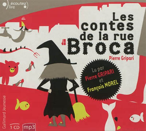 Les Contes de la rue Broca (CD MP3 : 4 h) - PIERRE GRIPARI