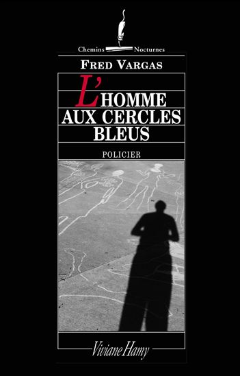 L&#39;Homme aux cercles bleus - FRED VARGAS