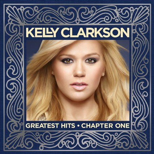 Greatest Hits - Chapter 1 - CLARKSON KELLY