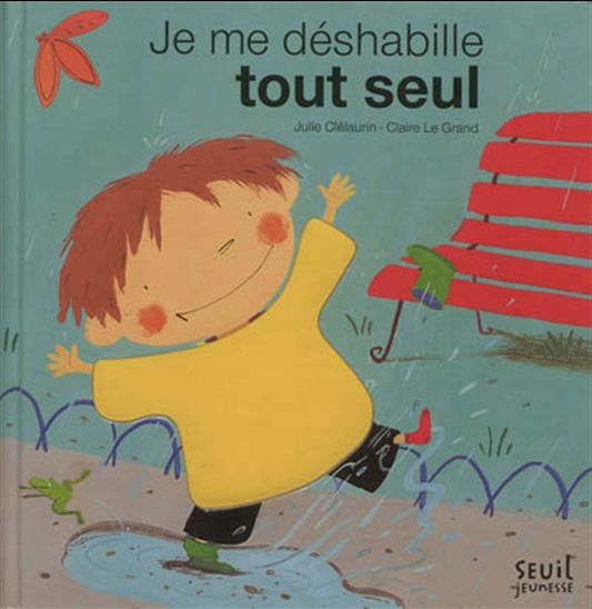 Je me déshabille tout seul - JULIE CLÉLAURIN - CLAIRE LE GRAND
