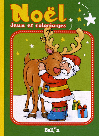 Noël : jeux et coloriages - COLLECTIF