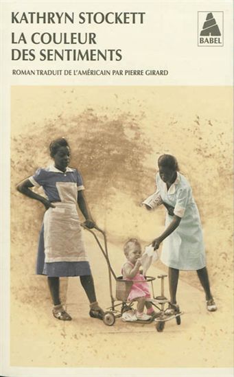 La Couleur des sentiments - KATHRYN STOCKETT