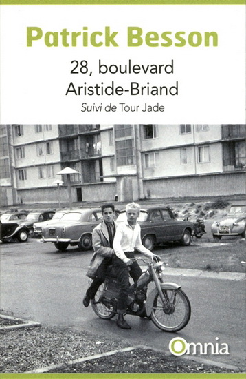 28, boulevard Aristide-Briand suivi de Tour Jade - PATRICK BESSON