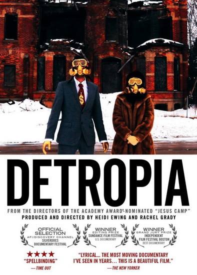 Detropia - EWING HEIDI GRADY RACHEL