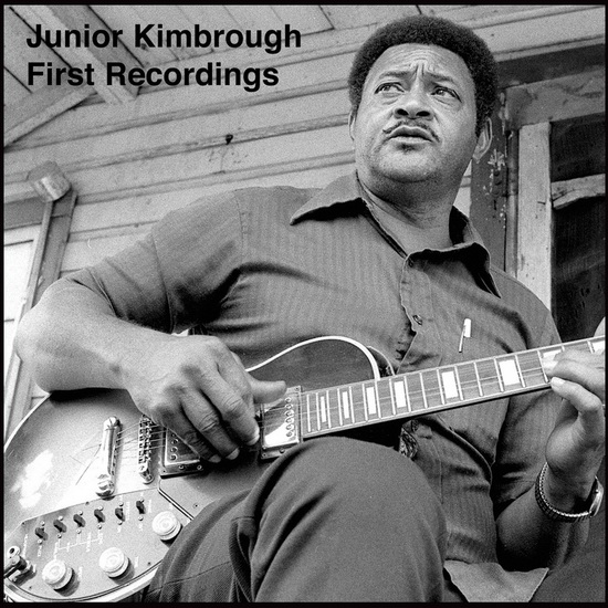 First Recordings - KIMBROUGH JUNIOR