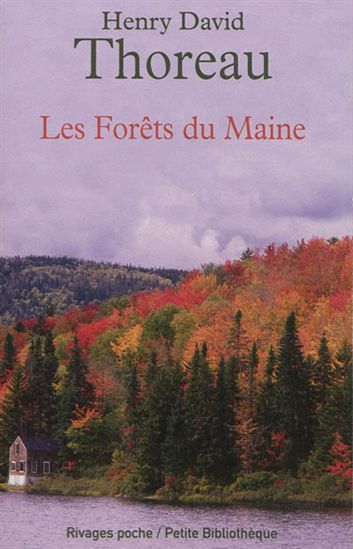 Les Forêts du Maine - HENRY DAVID THOREAU