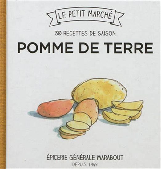 Pomme de terre : 30 recettes de saison - COLLECTIF