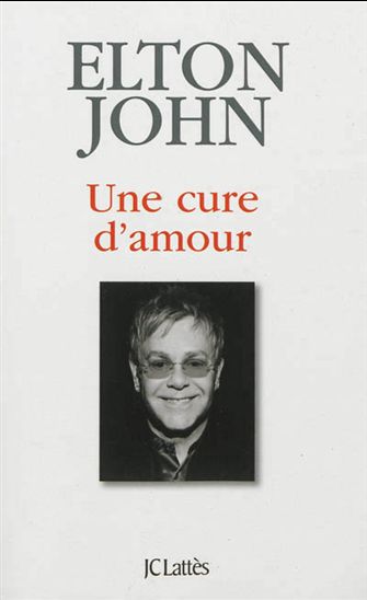 Une cure d&#39;amour - ELTON JOHN