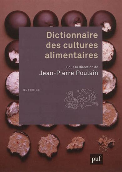 Dictionnaire des cultures alimentaires - COLLECTIF