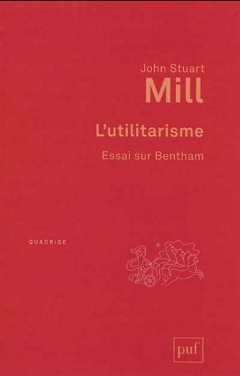 L&#39;Utilitarisme N. éd. - JOHN STUART MILL