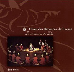 Chant Des Derviches De Turquie - COMPILATION