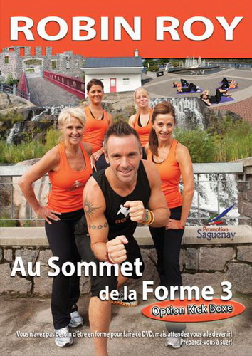 Au sommet de la forme 3 - ROY ROBIN