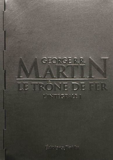 Le Trône de fer T.01 L&#39;intégrale coffret luxe - GEORGE R R MARTIN