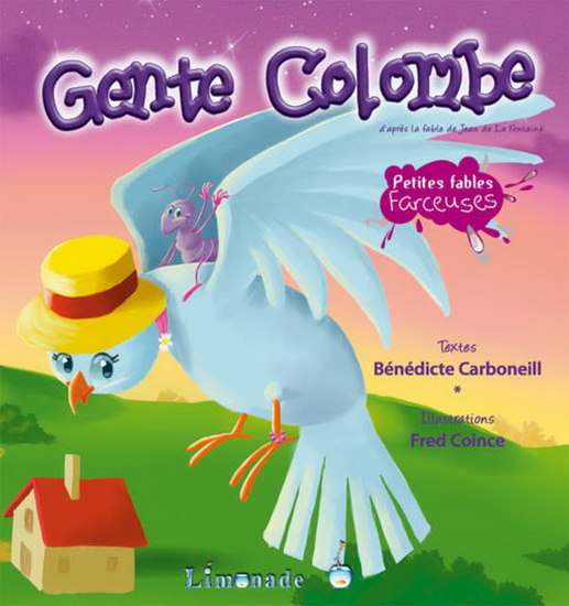 Gente colombe - BÉNÉDICTE CARBONEILL - FRÉDÉRIC COINCE