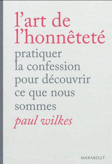 L&#39;Art de l&#39;honnêteté - PAUL WILKES