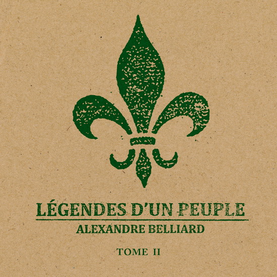 Légendes d&#39;un peuple Tome II - BELLIARD ALEXANDRE