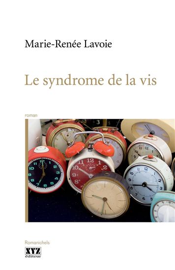Le Syndrome de la vis - MARIE-RENÉE LAVOIE
