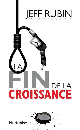 La Fin de la croissance - JEFF RUBIN