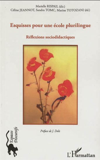 Esquisses pour une école plurilingue : réflexions sociodidactiques - COLLECTIF