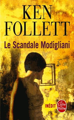 Le Scandale Modigliani - KEN FOLLETT