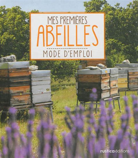 Mes premières abeilles - PIERRE MARÉCHAL
