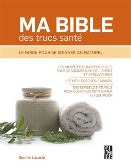 Ma bible des trucs santé - SOPHIE LACOSTE