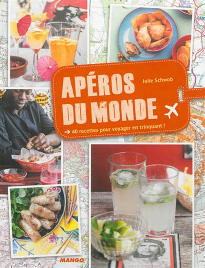 Cuisine du monde #02 Apéros du monde - JULIE SCHWOB