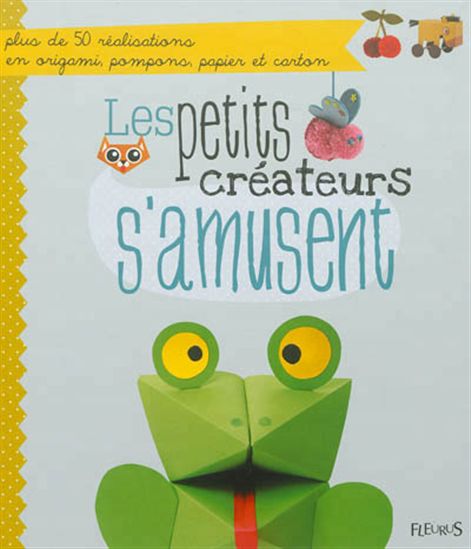 Les Petits créateurs s'amusent - COLLECTIF