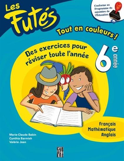 Les Futés : 6e année - COLLECTIF