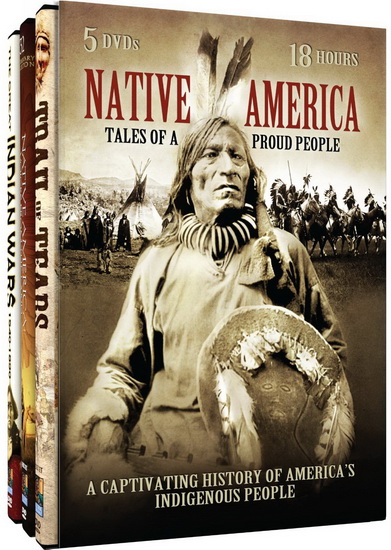 Native America: Tales of a Proud People - 