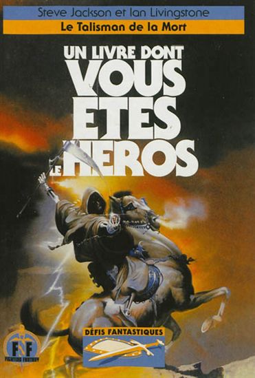 Le Talisman de la mort N. éd. - STEVE JACKSON - IAN LIVINGSTONE