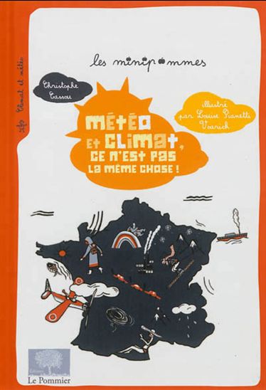 Météo et climat, c'est pas la même chose ! N. éd. - CHRISTOPHE CASSOU - L PIANETTI-VOARICK