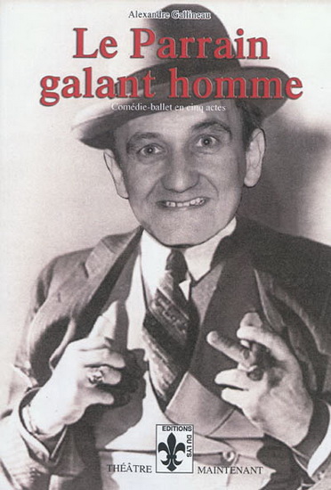 Le Parrain galant homme - ALEXANDRE GALLINEAU