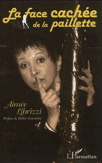La Face cachée de la paillette - AIMÉE LIBRIZZI