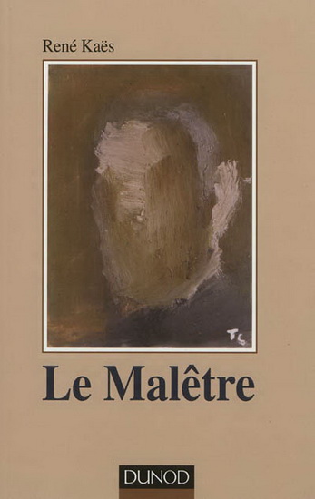 Le Malêtre - RENÉ KAËS
