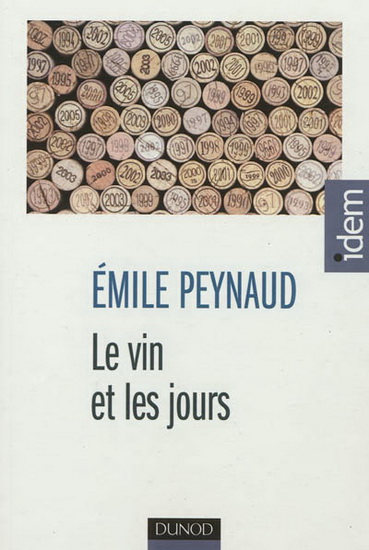 Le Vin et les jours - ÉMILE PEYNAUD