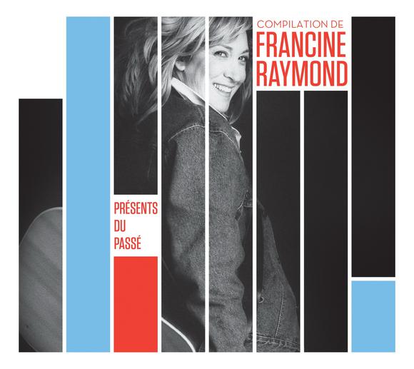 Présents du passé - RAYMOND FRANCINE