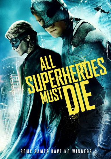 All Superheroes Must Die - 
