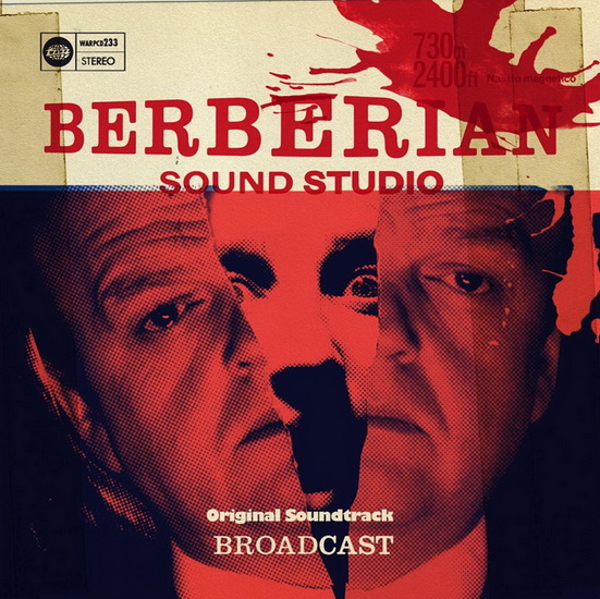 Berberian Sound Studio - BROADCAST