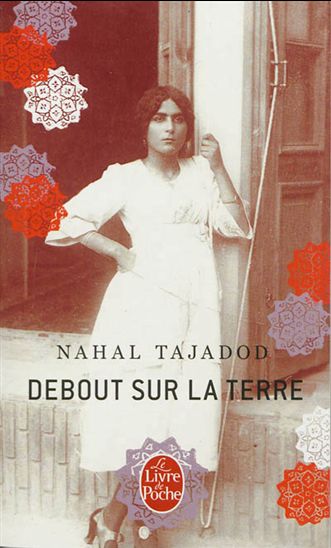 Debout sur la terre - NAHAL TAJADOD
