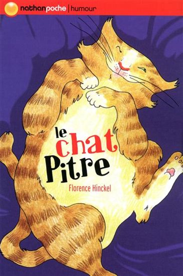 Le Chat Pitre - FLORENCE HINCKEL - JOELLE PASSERON